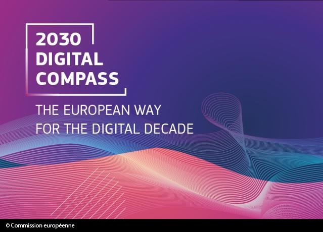 2030 Digital Compass - The European way for the Digital Decade